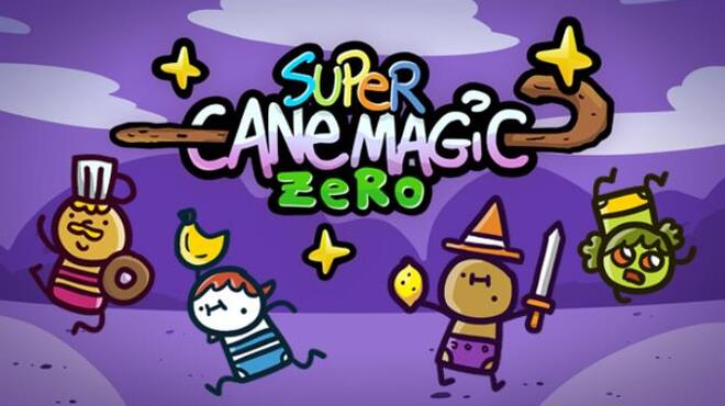 تحميل لعبة Super Cane Magic ZERO (Update 25.10) مجانا