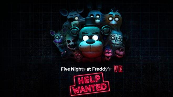 تحميل لعبة FIVE NIGHTS AT FREDDY’S VR: HELP WANTED (v1.21 & ALL DLC) مجانا
