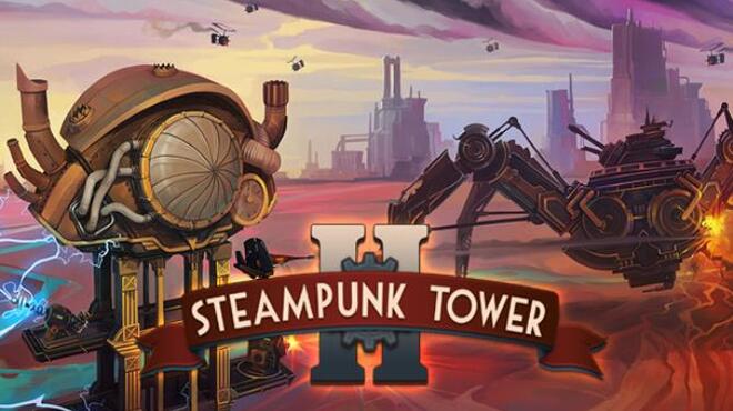 تحميل لعبة Steampunk Tower 2 (v1.2) مجانا