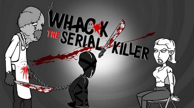 تحميل لعبة Whack the Serial Killer inc Creeps, Burglars, Neighbour مجانا