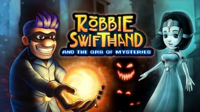 تحميل لعبة Robbie Swifthand and the Orb of Mysteries (v04.08.2021) مجانا