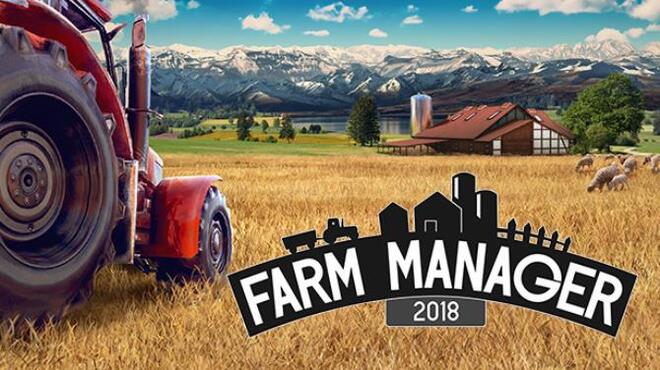 تحميل لعبة Farm Manager 2018 مجانا