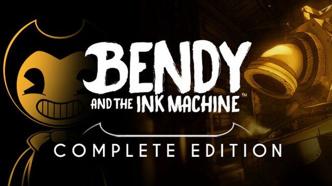 تحميل لعبة Bendy and the Ink Machine Complete Edition مجانا