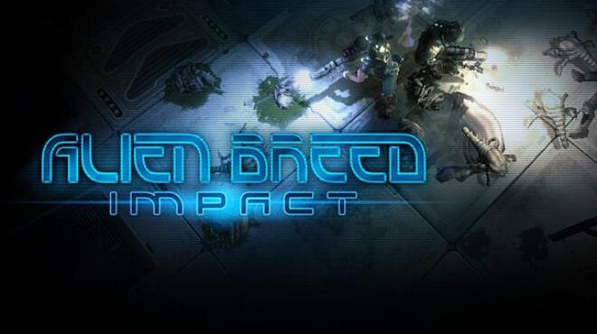 تحميل لعبة Alien Breed: Impact مجانا