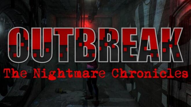 تحميل لعبة Outbreak: The Nightmare Chronicles (v10.04.2022) مجانا