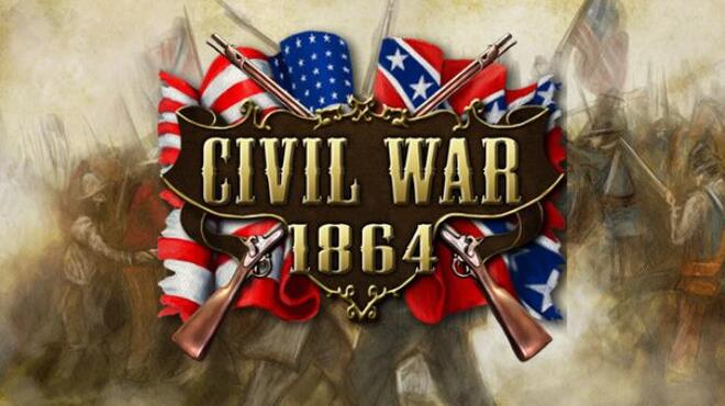 تحميل لعبة Civil War: 1864 مجانا