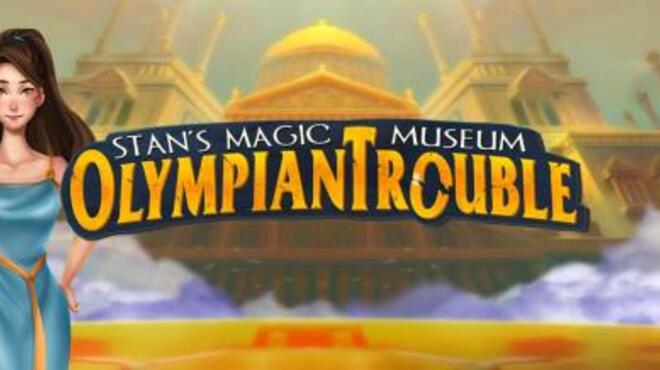 تحميل لعبة Stan’s Magic Museum: Olympian Trouble مجانا