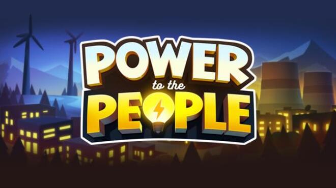 تحميل لعبة Power to the People (v1.2.1) مجانا