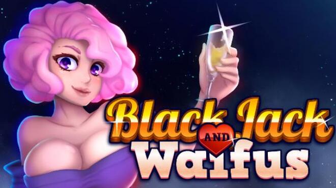 تحميل لعبة BLACKJACK and WAIFUS مجانا