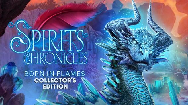 تحميل لعبة Spirits Chronicles: Born in Flames Collector’s Edition مجانا