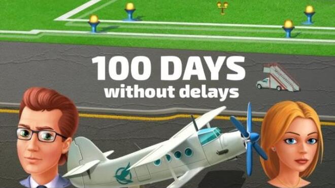 تحميل لعبة 100 Days without delays مجانا