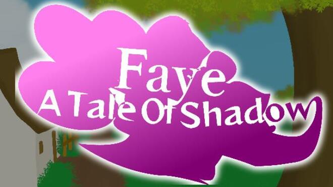 تحميل لعبة Faye: A Tale of Shadow مجانا