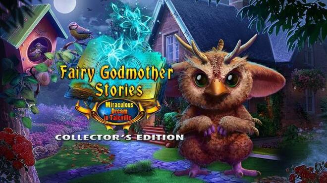 تحميل لعبة Fairy Godmother Stories: Miraculous Dream in Taleville Collector’s Edition مجانا