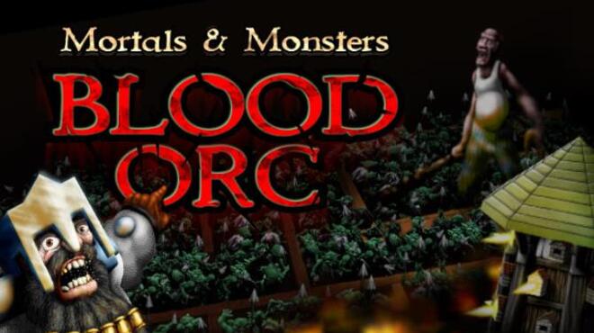 تحميل لعبة Mortals and Monsters: Blood Orc مجانا