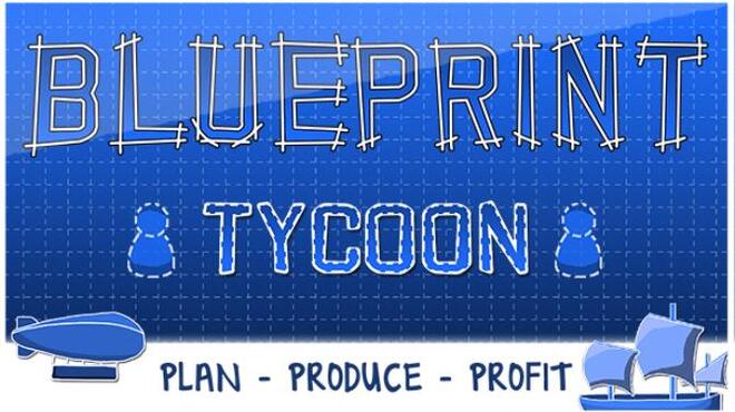 تحميل لعبة Blueprint Tycoon (v1.09) مجانا