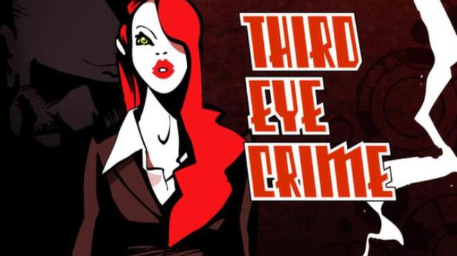 تحميل لعبة Third Eye Crime مجانا