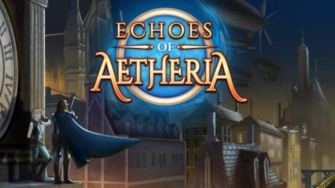 تحميل لعبة Echoes Of Aetheria (v1.5) مجانا