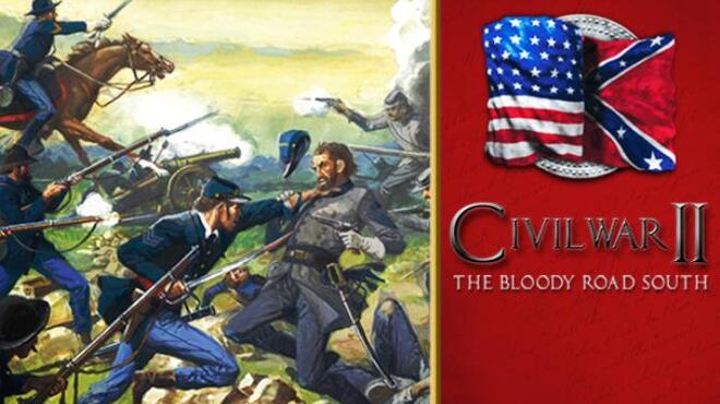 تحميل لعبة Civil War II: The Bloody Road South مجانا