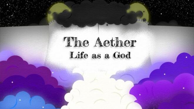 تحميل لعبة The Aether: Life as a God مجانا