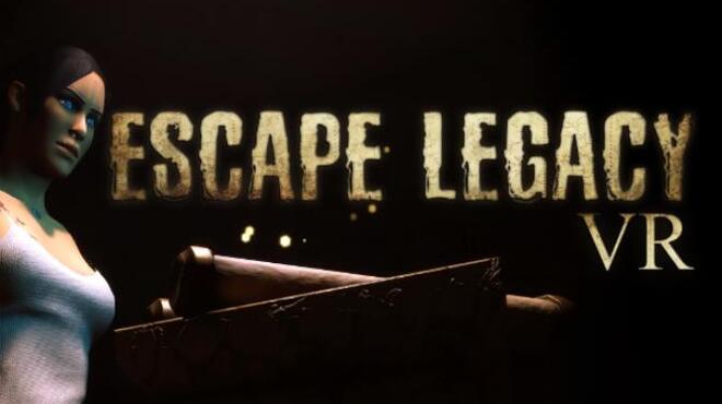 تحميل لعبة Escape Legacy VR مجانا