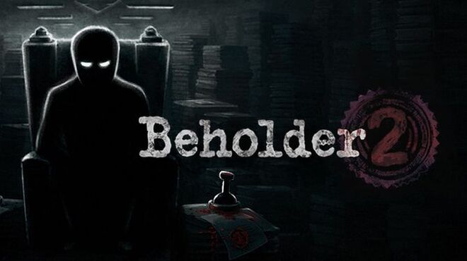 تحميل لعبة Beholder 2 (v1.6.20) مجانا
