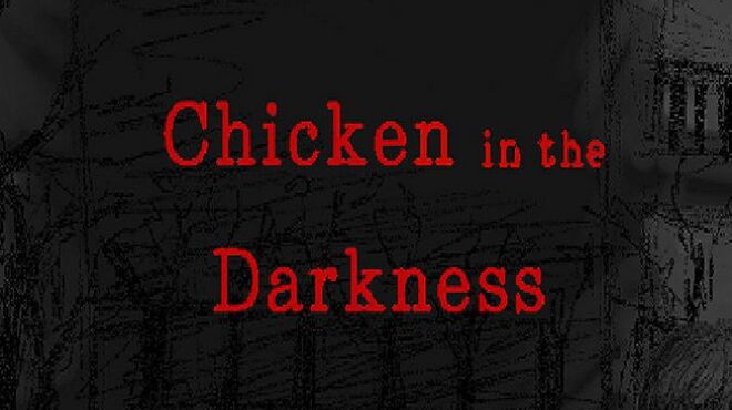 تحميل لعبة Chicken in the Darkness مجانا