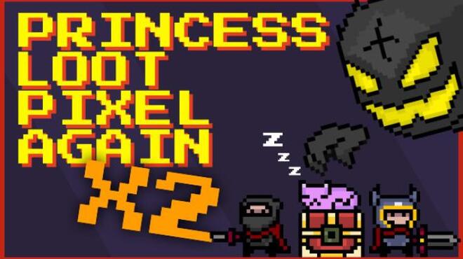 تحميل لعبة Princess.Loot.Pixel.Again x2 مجانا