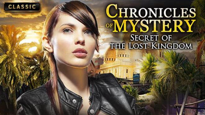 تحميل لعبة Chronicles of Mystery – Secret of the Lost Kingdom مجانا