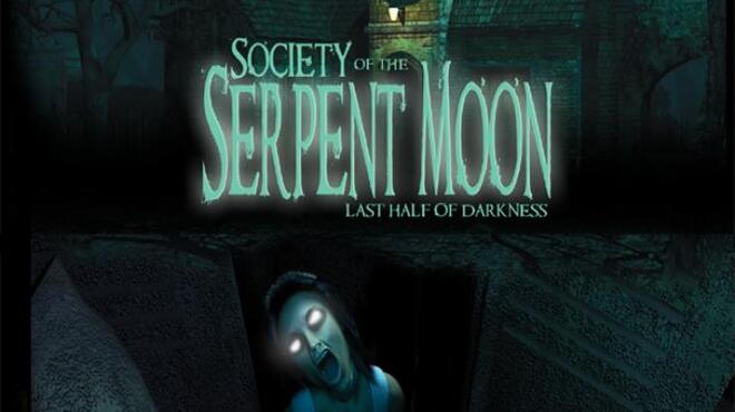 تحميل لعبة Last Half of Darkness – Society of the Serpent Moon مجانا