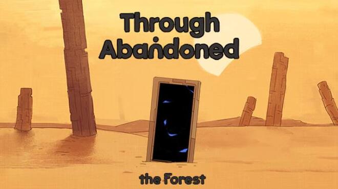 تحميل لعبة Through Abandoned: The Forest مجانا