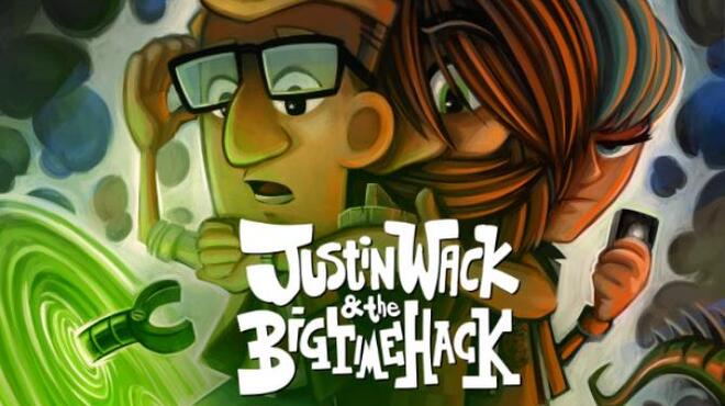 تحميل لعبة Justin Wack and the Big Time Hack (v1.1.6) مجانا