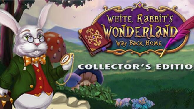 تحميل لعبة White Rabbit’s Wonderland: Way Back Home Collector’s Edition مجانا