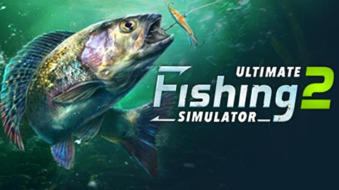 تحميل لعبة Ultimate Fishing Simulator 2 (v0.23.03.15.03) مجانا