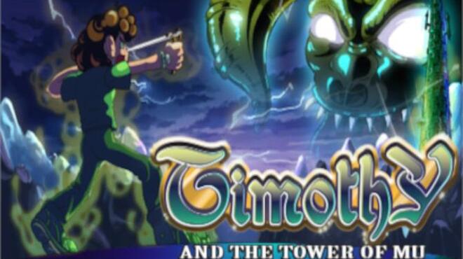 تحميل لعبة Timothy and the Tower of Mu (v05.04.2023) مجانا