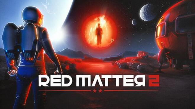 تحميل لعبة Red Matter 2 (v23.01.2023) مجانا