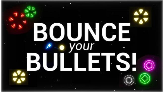 تحميل لعبة Bounce your Bullets! مجانا