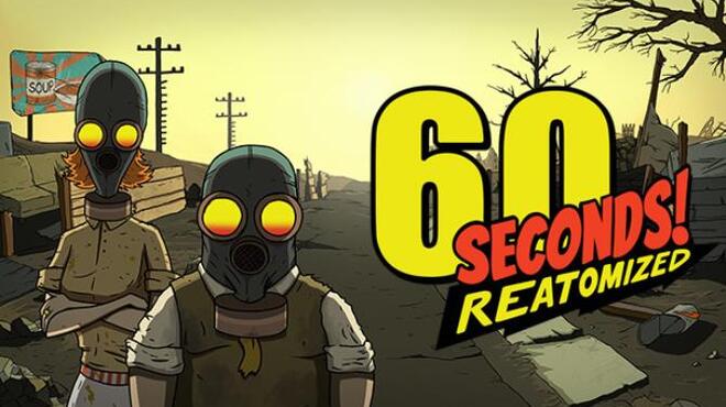 تحميل لعبة 60 Seconds! Reatomized (v1.1.5.32) مجانا