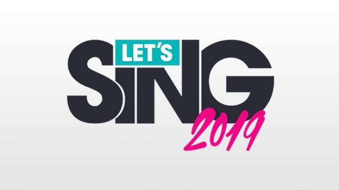 تحميل لعبة Let’s Sing 2019 مجانا