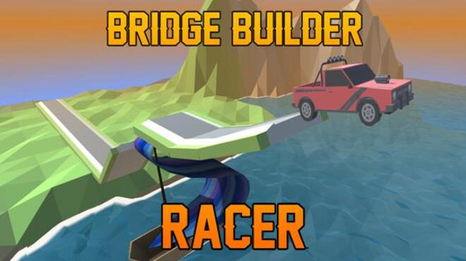 تحميل لعبة Bridge Builder Racer مجانا