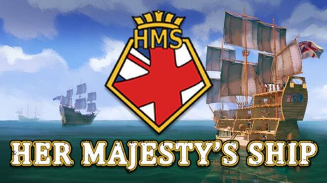 تحميل لعبة Her Majesty’s Ship (v1.1.1) مجانا