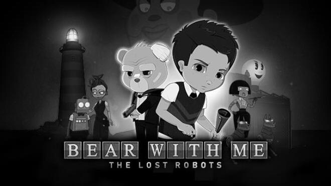 تحميل لعبة Bear With Me: The Lost Robots (v0.9.12) مجانا