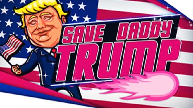 تحميل لعبة Save Daddy Trump مجانا