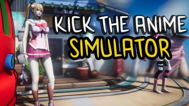 تحميل لعبة Kick The Anime Simulator مجانا
