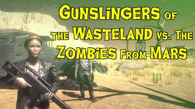 تحميل لعبة Gunslingers of the Wasteland vs. The Zombies From Mars مجانا