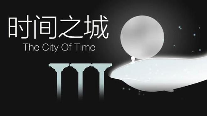 تحميل لعبة The City of Time مجانا