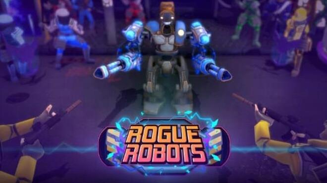 تحميل لعبة Rogue Robots مجانا