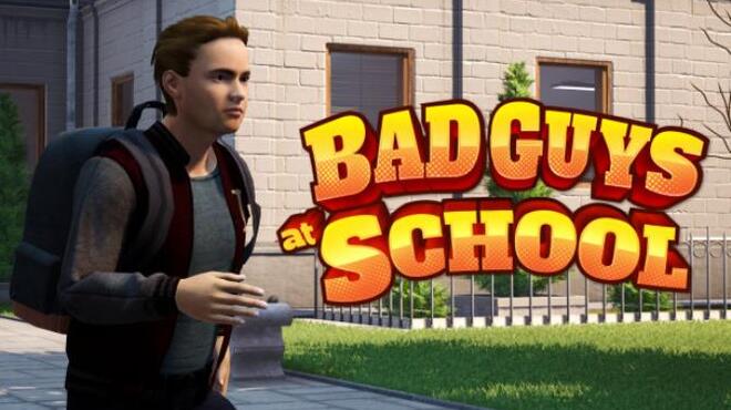 تحميل لعبة Bad Guys at School (v11.08.2020) مجانا