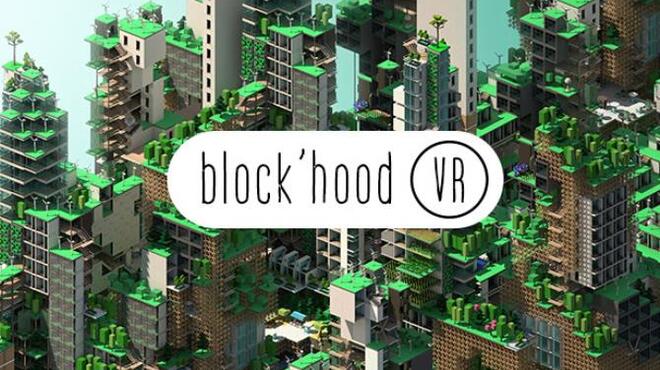 تحميل لعبة Block’hood VR مجانا