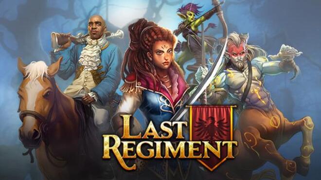 تحميل لعبة Last Regiment (v07.07.2020) مجانا