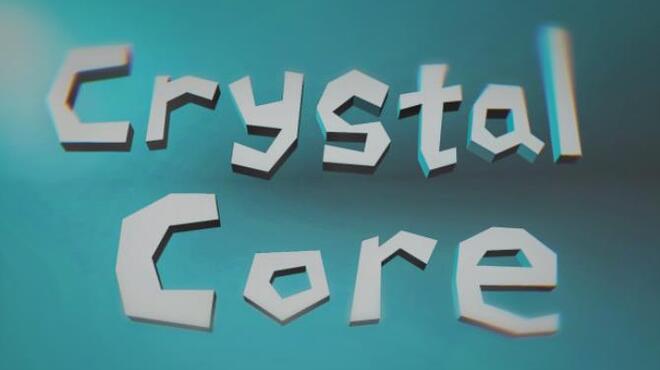 تحميل لعبة Crystal core مجانا